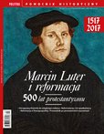 e-prasa: Pomocnik Historyczny Polityki – Marcin Luter i reformacja
