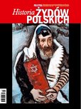 e-prasa: Pomocnik Historyczny Polityki – Historia Żydów Polskich