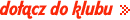 dołącz do klubu